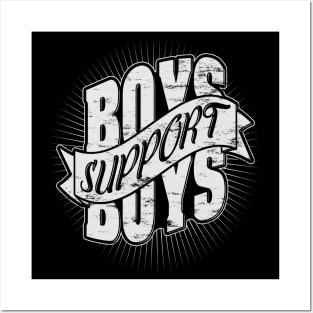 Boys support boys! Posters and Art